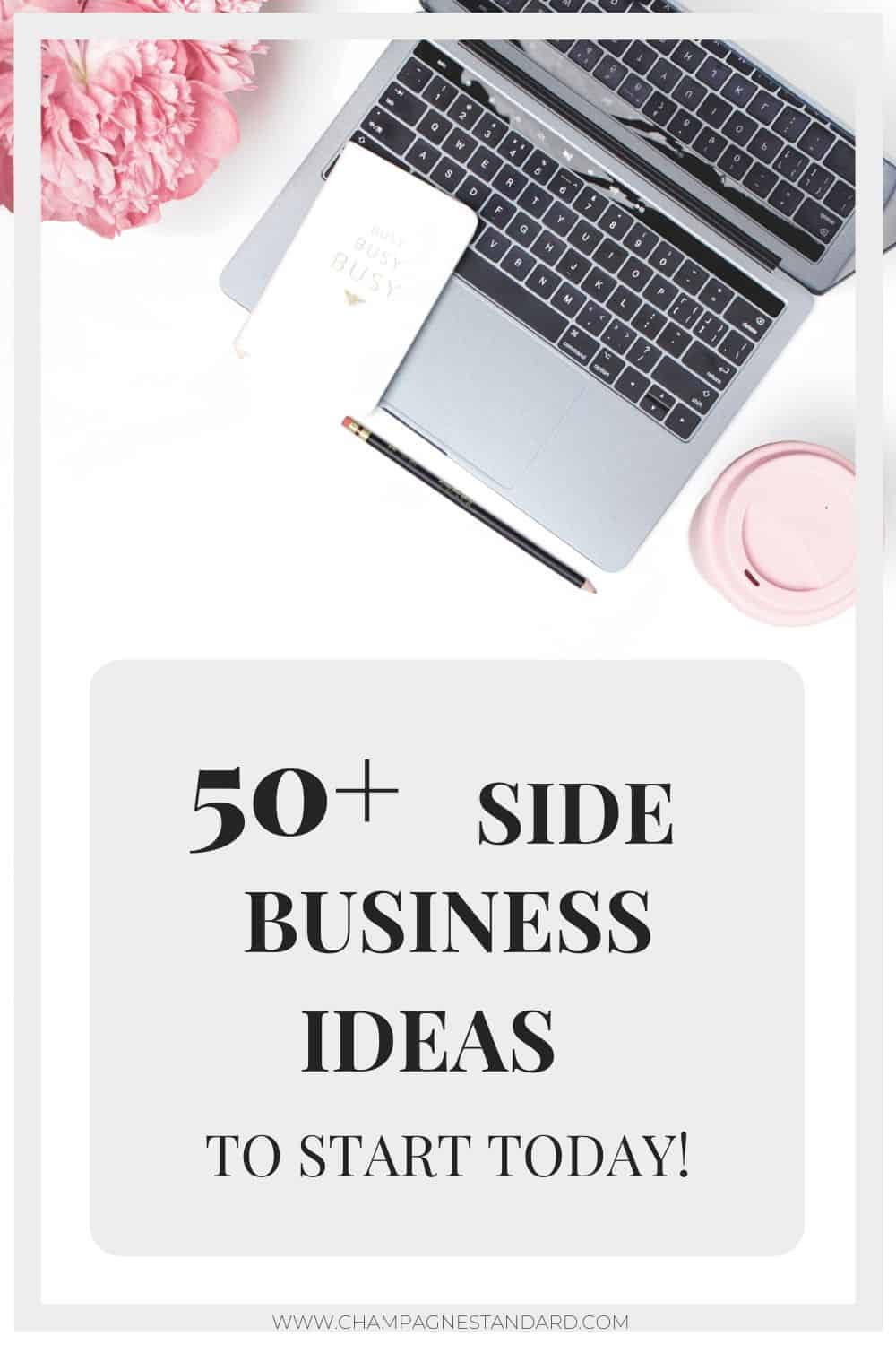 Ultimate List of Side Business Ideas Champagne As Standard