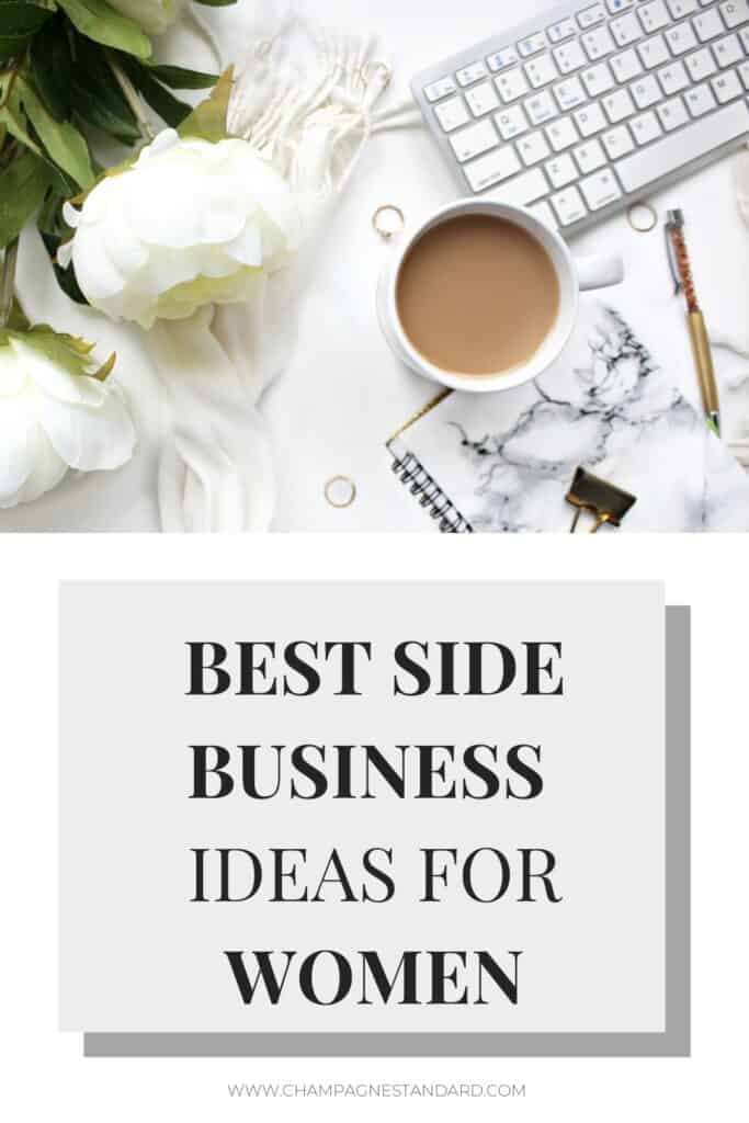 Ultimate List of Side Business Ideas Champagne As Standard