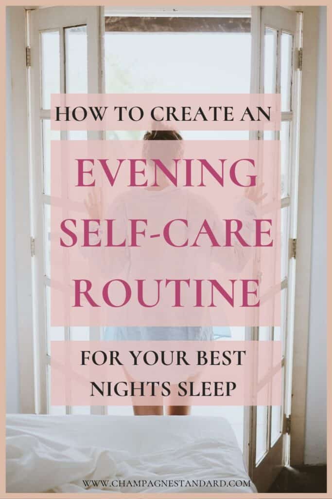 Night time self care routine for better sleep