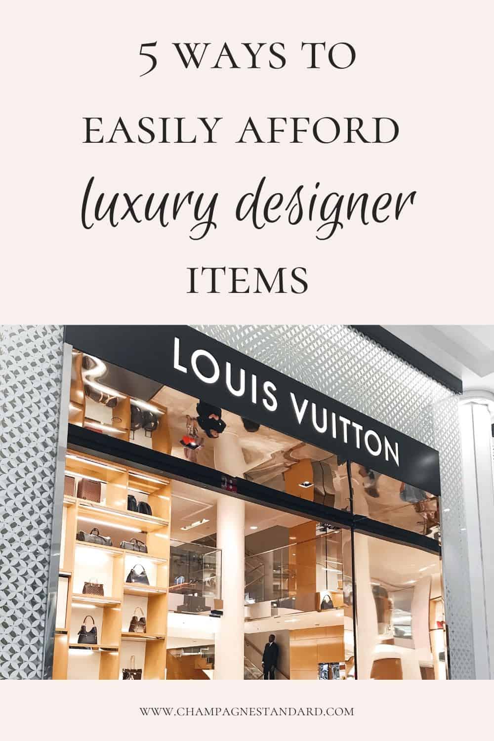 8 Tips On How To Afford Luxury Designer Items