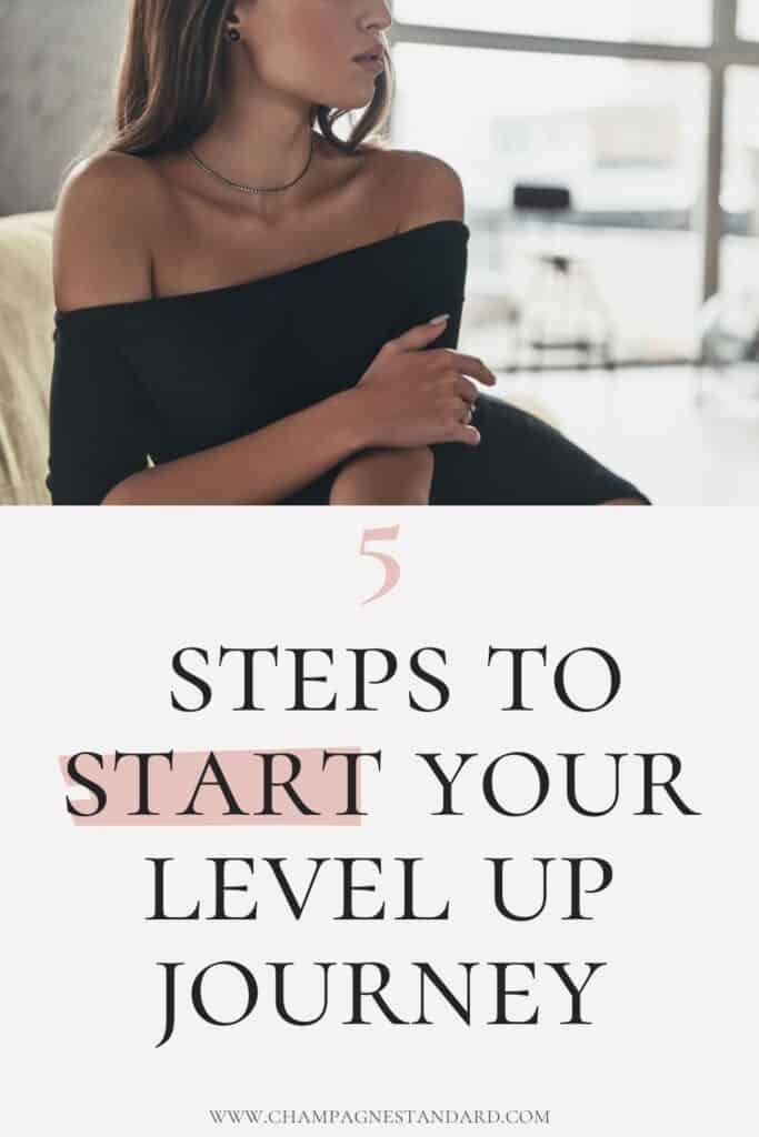 5 steps to start your level up journey